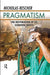 Pragmatism: The Restoration of Its Scientific Roots by Nicholas Rescher