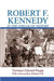Robert F. Kennedy in the Stream of History by Terrence Edward Paupp