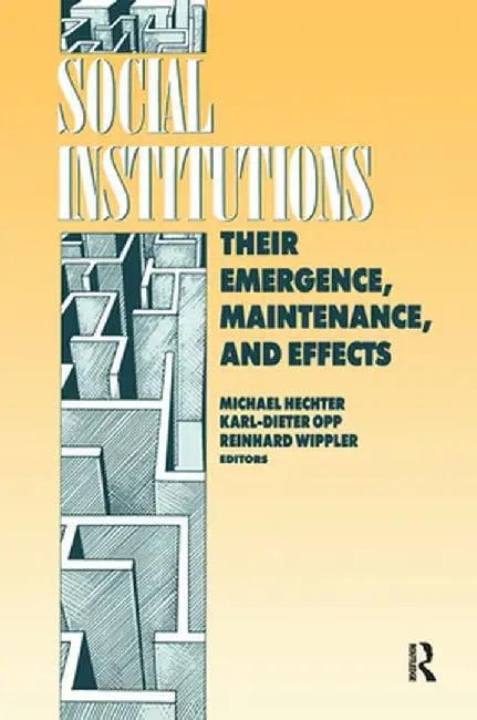 Social Institutions by Karl-Dieter Opp
