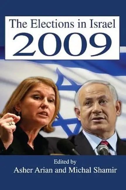 The Elections in Israel 2009 by Michal Shamir