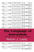The Language of Journalism: Volume 1, Newspaper Culture by Melvin J. Lasky