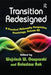 Transition Redesigned: A Practical Philosophy Perspective by Wojciech W. Gasparski