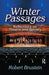 Winter Passages: Reflections on Theatre and Society by Robert Brustein
