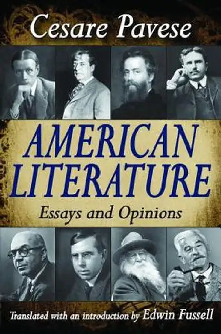 American Literature: Essays and Opinions by Cesare Pavese