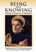 Being and Knowing: Reflections of a Thomist by Frederick D. Wilhelmsen