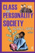 Class and Personality in Society by Alan L. Grey