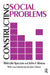 Constructing Social Problems by Malcolm Spector