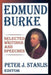 Edmund Burke: Essential Works and Speeches by Peter Stanlis