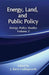 Energy, Land and Public Policy by J. Barry Cullingworth