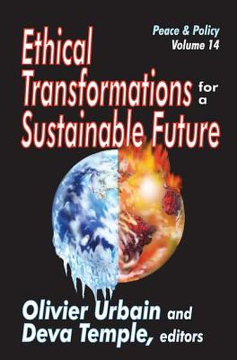 Ethical Transformations for a Sustainable Future: Peace and Policy by Deva Temple