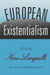 European Existentialism by Nino Langiulli