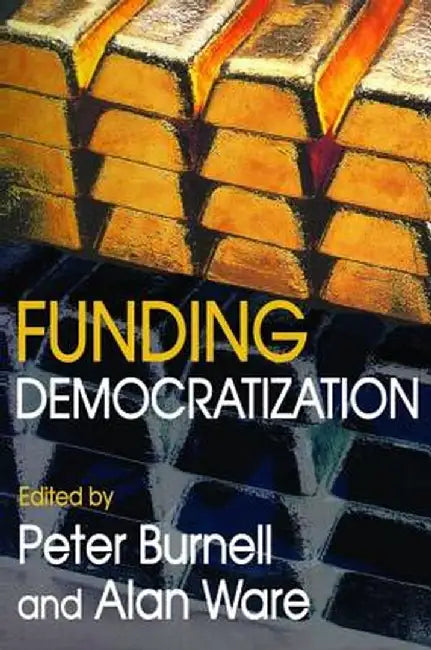 Funding Democratization by Peter Burnell