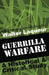 Guerrilla Warfare: A Historical and Critical Study by Walter Laqueur