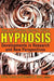 Hypnosis: Developments in Research and New Perspectives by James W. VanStone