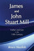 James and John Stuart Mill by Bruce Mazlish