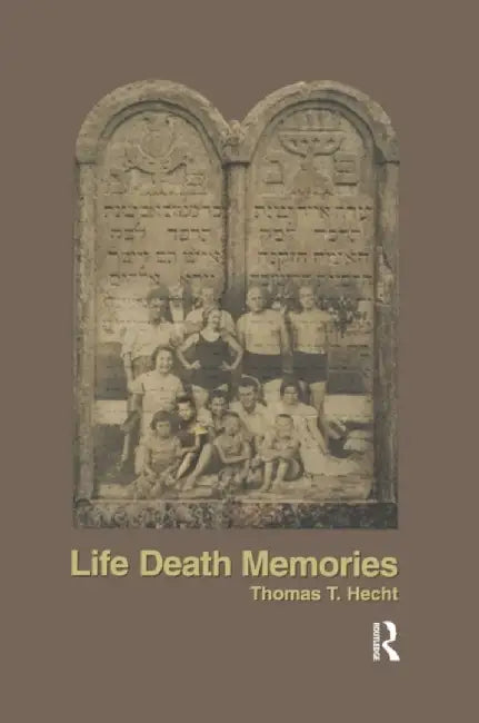 Life Death Memories by Thomas Hecht