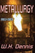 Metallurgy: 1863-1963 by W.H. Dennis