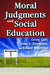 Moral Judgments and Social Education by Hans A. Hartmann