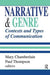Narrative and Genre: Contexts and Types of Communication by Paul Thompson