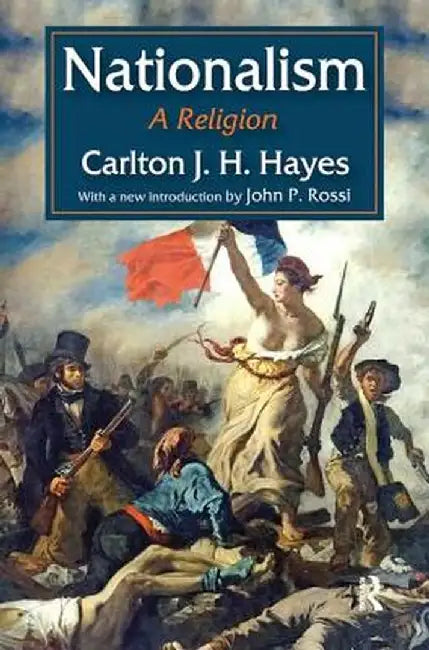 Nationalism: A Religion by Frans A.M. Al von Geusau