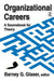 Organizational Careers: A Sourcebook for Theory by Barney Glaser