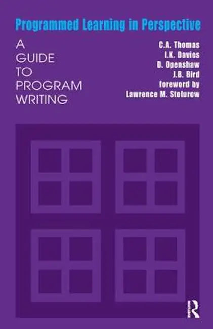 Programmed Learning in Perspective: A Guide to Program Writing by I.K. Davies