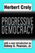 Progressive Democracy by Herbert Croly