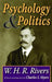 Psychology and Politics by W. H. R. Rivers