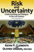 Risk and Uncertainty: Understanding and Dialogue in the 21st Century by Olivier Urbain