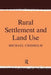 Rural Settlement and Land Use by Michael Chisholm