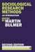 Sociological Research Methods by Martin Bulmer