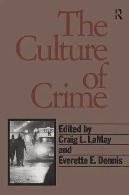 The Culture of Crime by Boaz Ganor