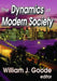 The Dynamics of Modern Society by William Goode