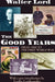 The Good Years: From 1900 to the First World War by Harold D. Lasswell