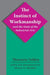 The Instinct of Workmanship and the State of the Industrial Arts by Thorstein Veblen