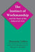 The Instinct of Workmanship and the State of the Industrial Arts by Thorstein Veblen