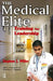The Medical Elite: Training for Leadership by Stephen Miller