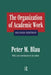 The Organization of Academic Work by Peter M. Blau