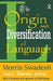The Origin and Diversification of Language by Morris Swadesh