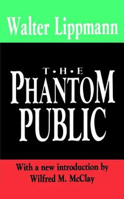 The Phantom Public by Walter Lippmann