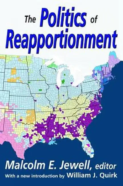 The Politics of Reapportionment by Malcolm Jewell