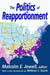 The Politics of Reapportionment by Malcolm Jewell