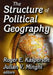 The Structure of Political Geography by Julian Minghi