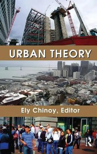 Urban Theory by Ely Chinoy