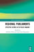 Regional Parliaments: Effective Actors in EU Policy-Making? by Gabriele Abels