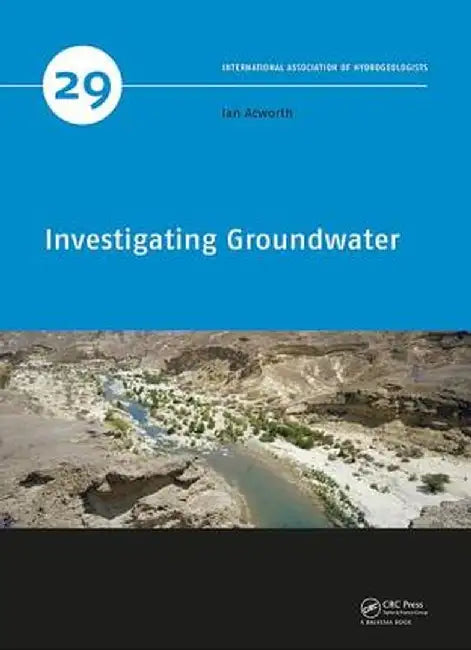 Investigating Groundwater: by Acworth