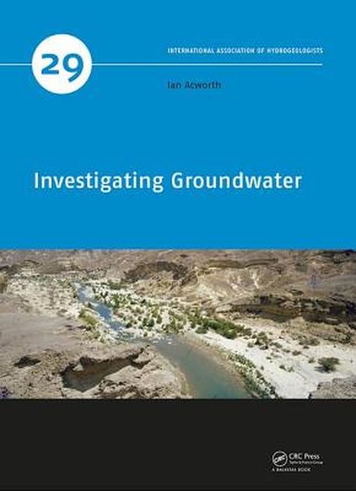 Investigating Groundwater: by Acworth