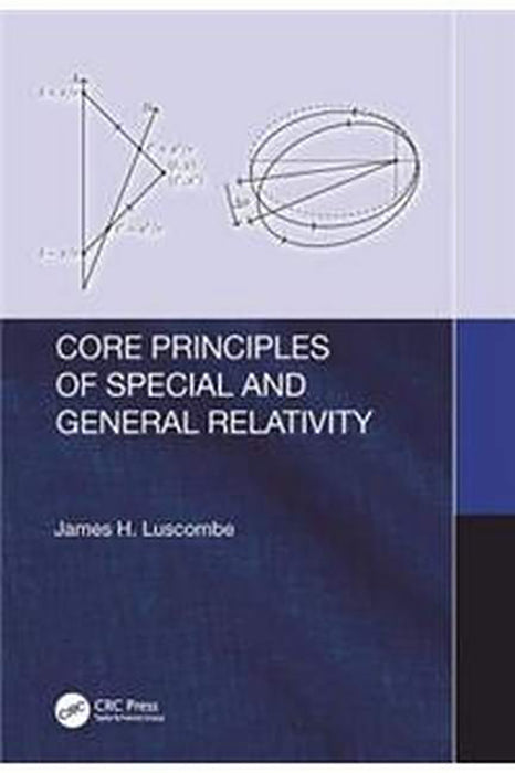 Core Principles of Special and General Relativity: