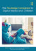 The Routledge Companion to Digital Media and Children by Kruger, Sheni