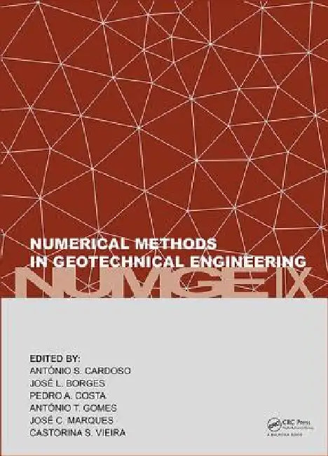 Numerical Methods in Geotechnical Engineering IX: Proceedings of the 9th European Conference on Numerical Methods in Geotechnical Engineering (Numge 2 by António Cardoso